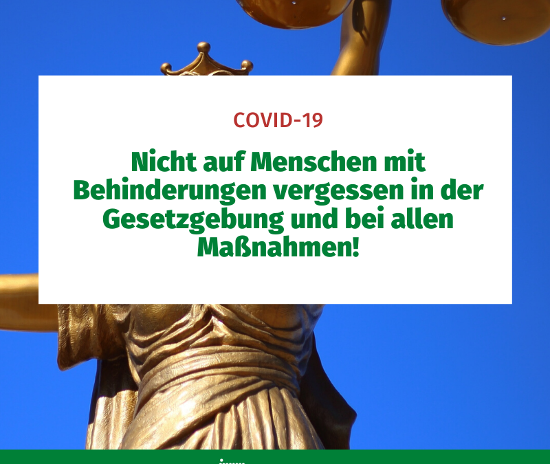 Nicht auf Menschen mit Behinderungen vergessen in der Gesetzgebung und bei allen Maßnahmen!