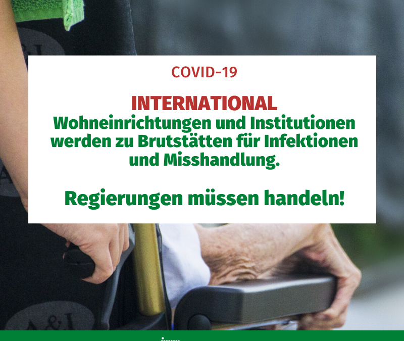 International: Wohneinrichtungen und Instituationen werden zu Brutstätten für Infektionen und Misshandlung