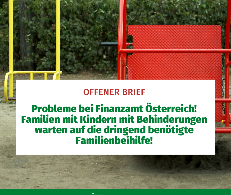 Probleme bei Finanzamt Österreich! Familien mit Kindern mit Behinderungen warten auf die dringend benötigte Familienbeihilfe!