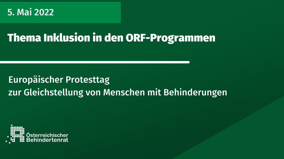 grünes Rechteck mit Text: 5. Mai. Thema Inklusion in den ORF-Programmen