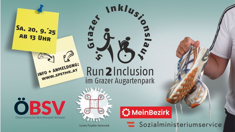 Sujet 5. Frazer Inklusionslauf. Bild einer Person mit Laufschuhen. Text "Run2Inclusion im Grazer Augartenpark. Sa, 20.9.2025 ab 13 Uhr"