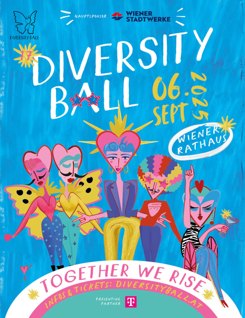 Blaues gezeichnetes Plakat mit Schriftzug "TOGETHER WE. RISE DIVERSITY BALL 2025" Darauf sind 5 Personen mit rosa, herzförmigen Köpfen und langen Wimpern zu sehen. Der Hintergrund ist hellblau. "Diversity Ball 06 Sept 2025. Together we rise"