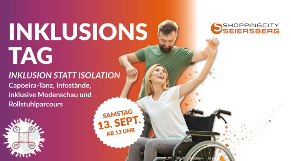 Suje. Text: "Inklusionstag. Inklusion statt Isolation. Capoiera-Tanz, Infostände, Modeschau und Rollstuhlparcours Inklusionstag in der Shoppingcity Seiersberg