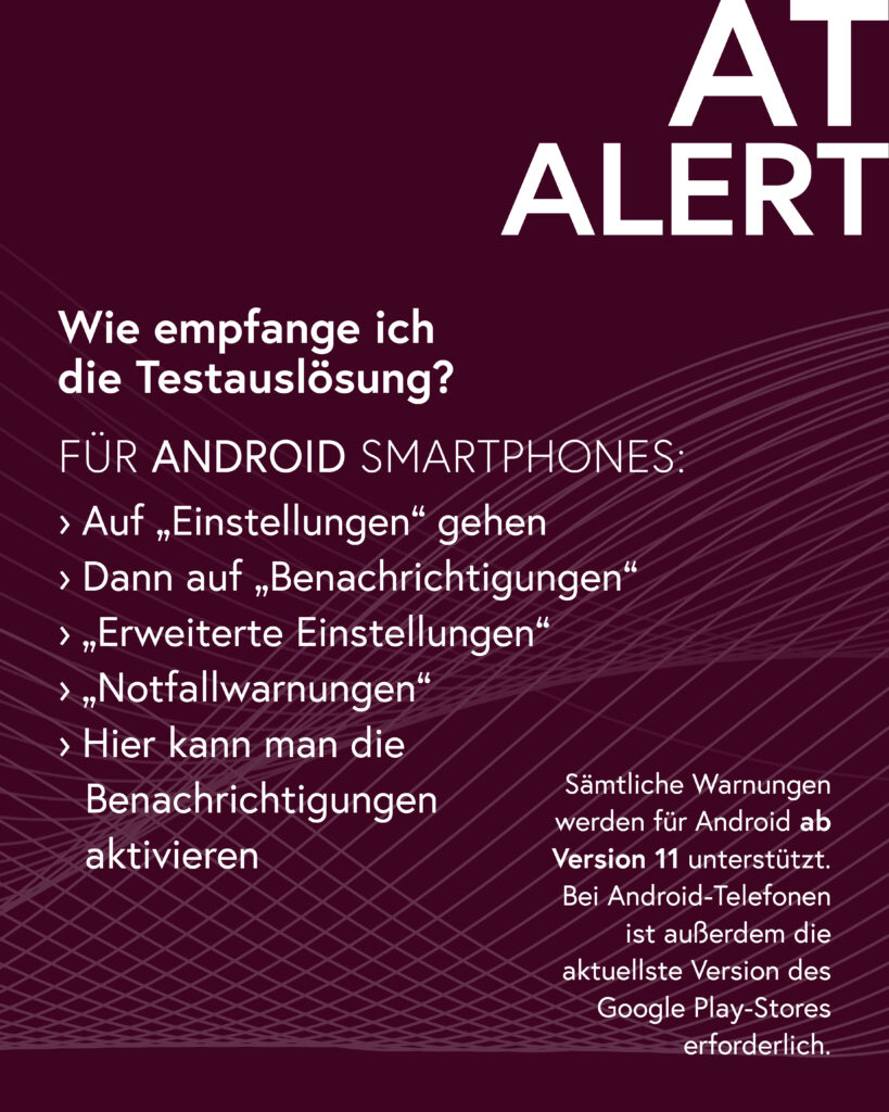 Anleitung für Android-Mobiltelefon zur Einstellung des AT-Alerts "Wie empfange ich die Testauslösung? Auf Einstellungen gehen. Dann auf Benachrichtigungen. Erweiterte Einstellungen. Notfallwarnungen. Hier kann man die Benachrichtigungen aktivieren.