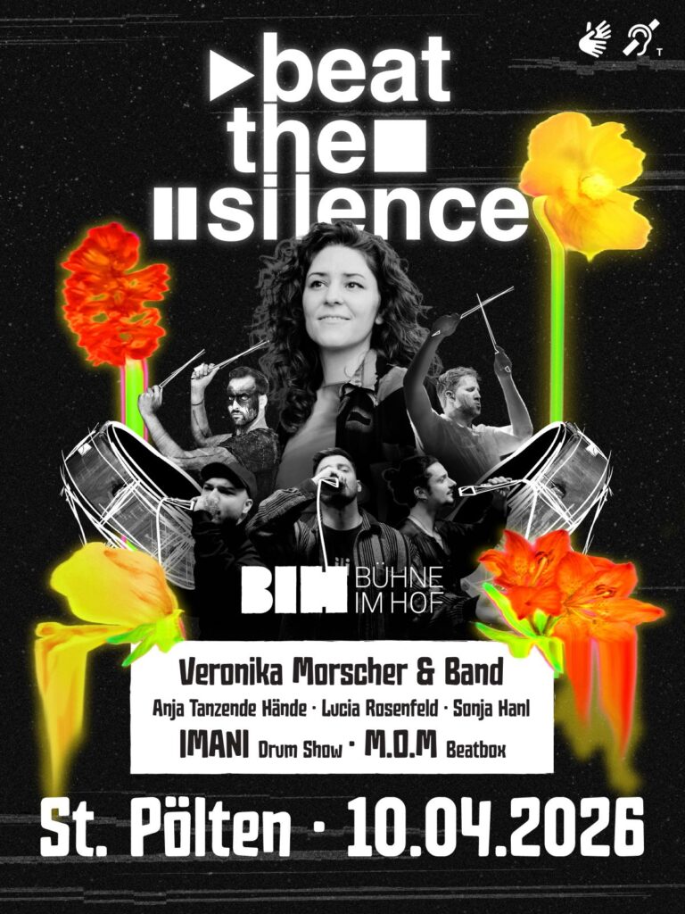 mehrere Musiker, darum herum Text "Veronika Morscher beat the silence.St. Pölten 10. April 2026"