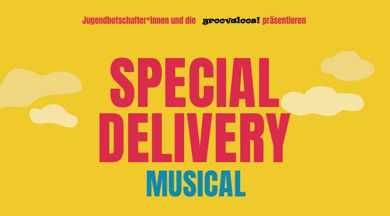 Gelbes Veranstaltungsplakat mit dem Titel „Special Delivery Musical“ in großer roter und blauer Schrift. Oben stehen die Veranstalter*innen, im Hintergrund sind stilisierte helle Wolken zu sehen.